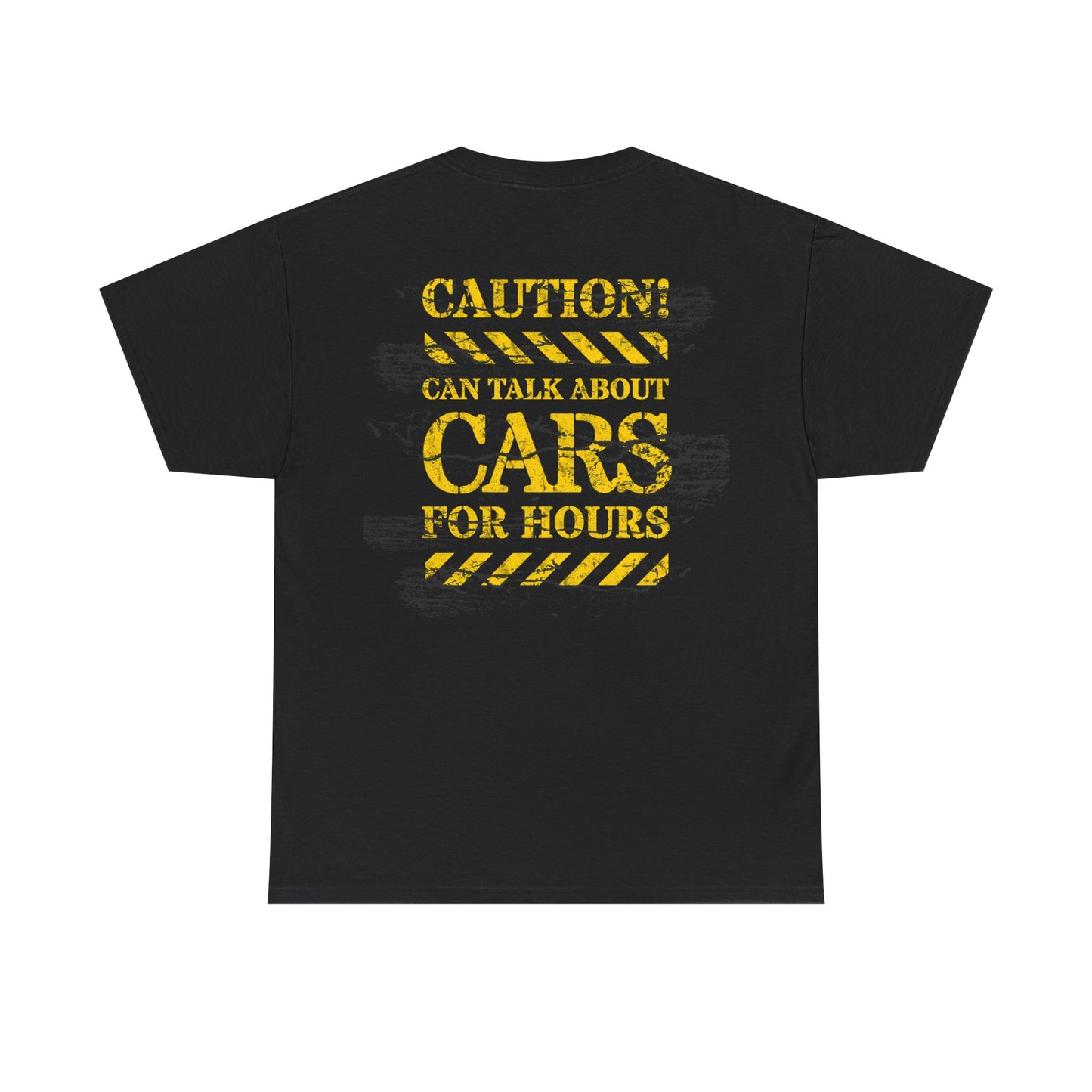Caution Can Talk Cars for Hours Graphic Tee