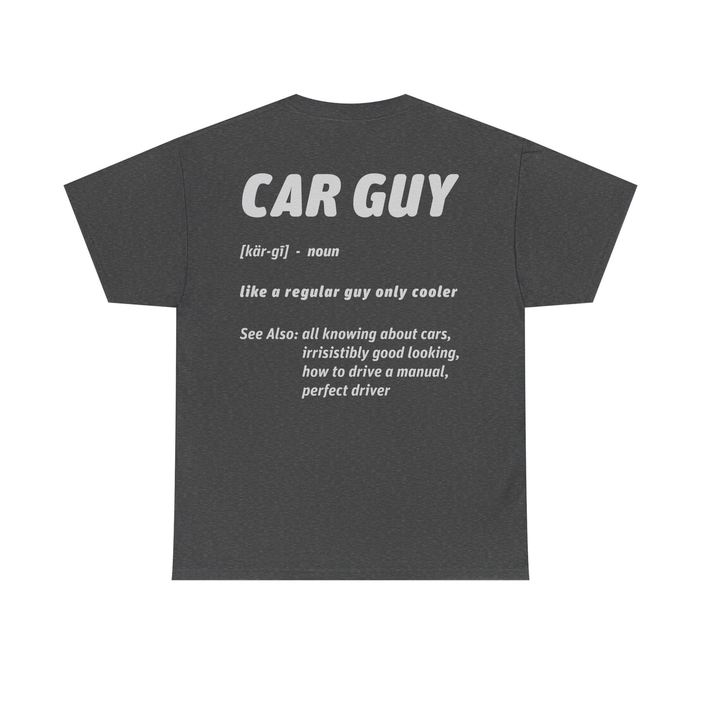 Car Guy Definition Graphic Tee | What is a Car Guy? T-Shirt