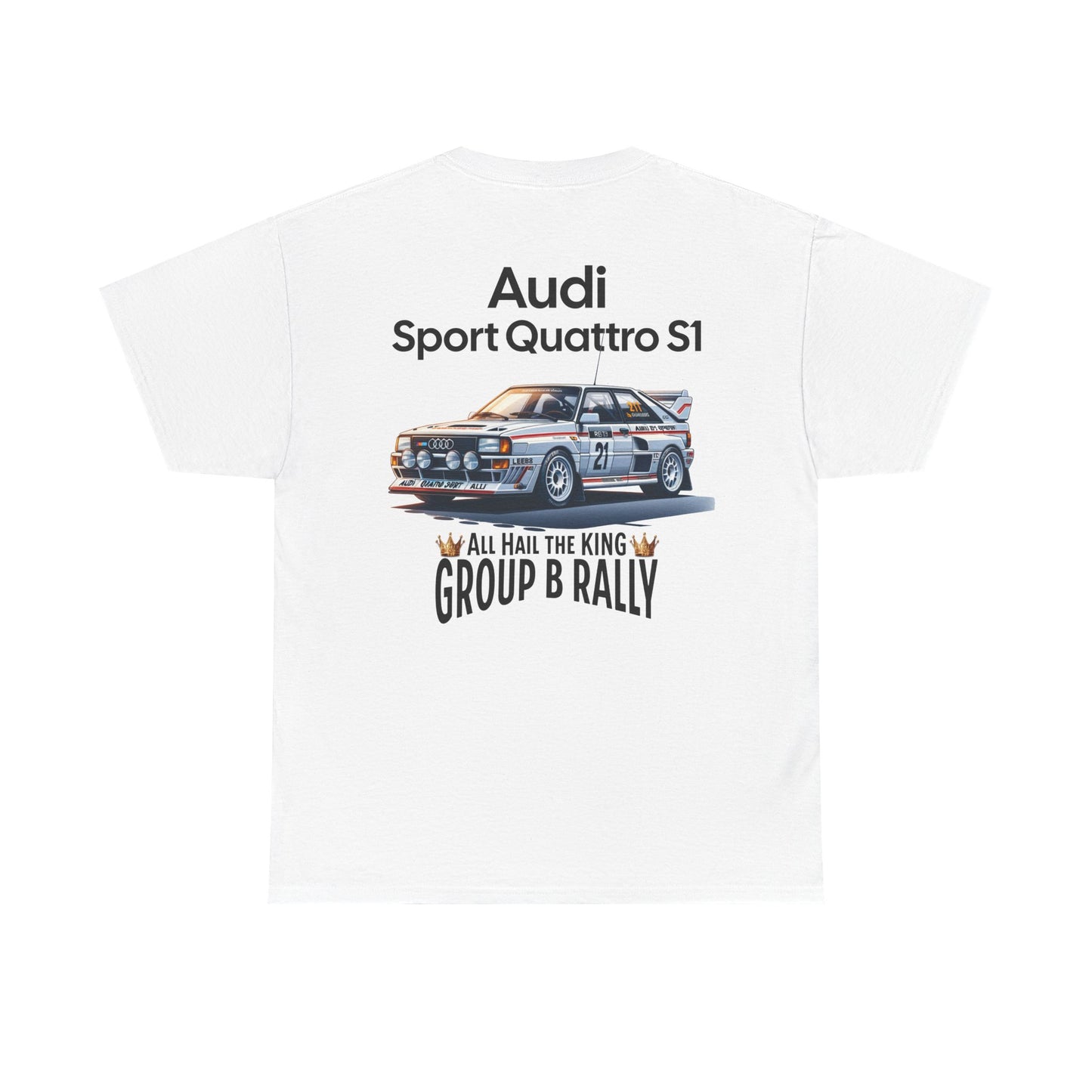 Audi Sport Quattro S1 Graphic Tee | All Hail the King Group B Rally T Shirt FAN ART