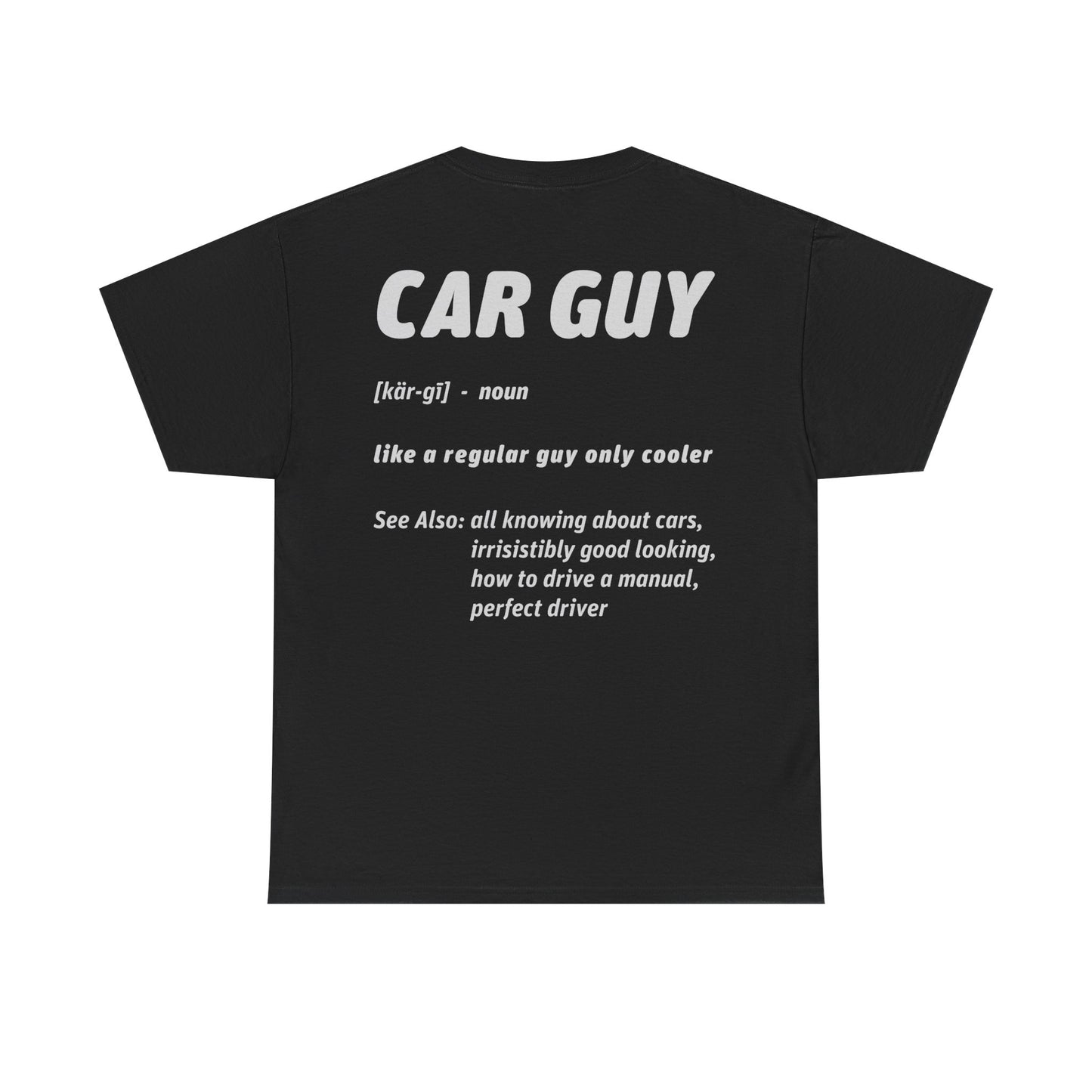 Car Guy Definition Graphic Tee | What is a Car Guy? T-Shirt
