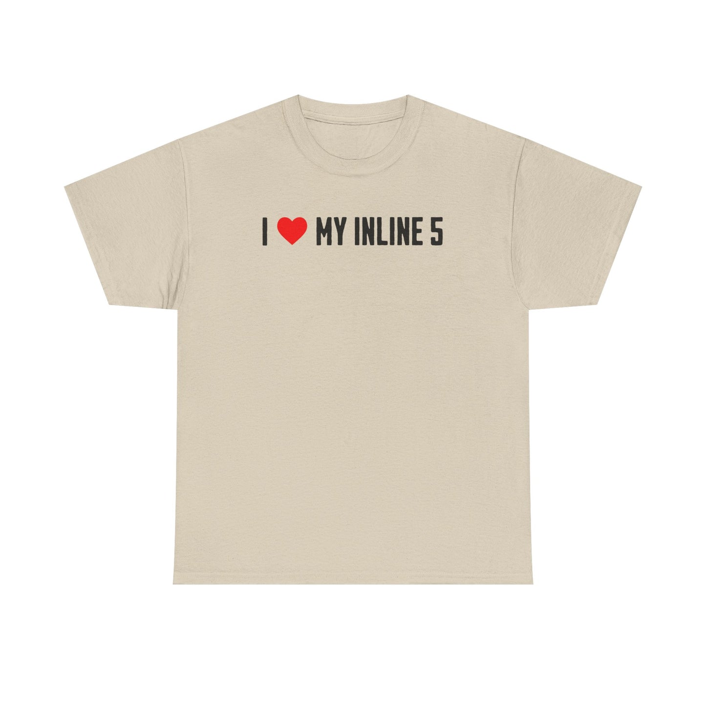I LOVE MY INLINE 5 Graphic Tee | Car Enthusiast T-Shirt | Petrol Head Streetwear | Mechanic Gift