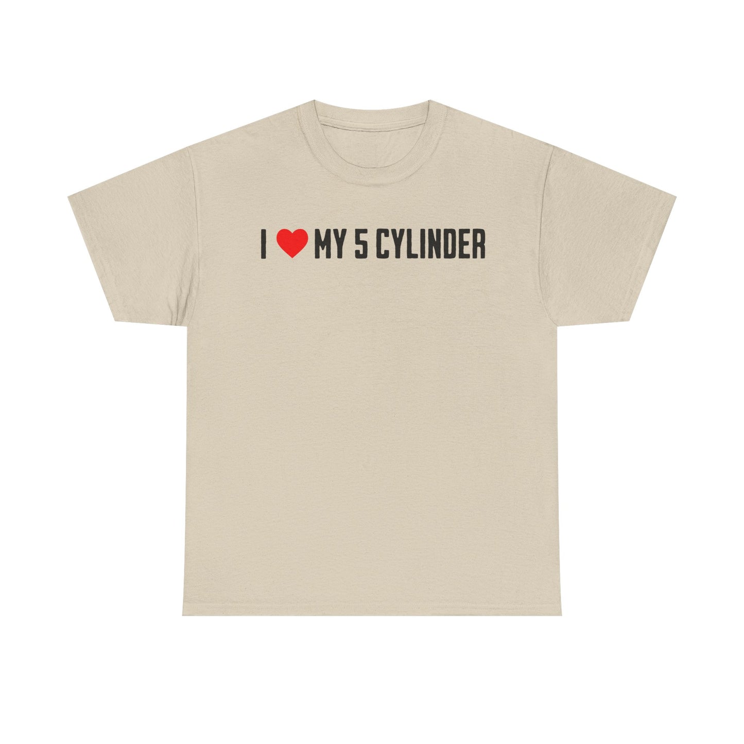 I LOVE MY 5 CYLINDER Graphic Tee | Car Enthusiast T-Shirt | Petrol Head Streetwear | Mechanic Gift