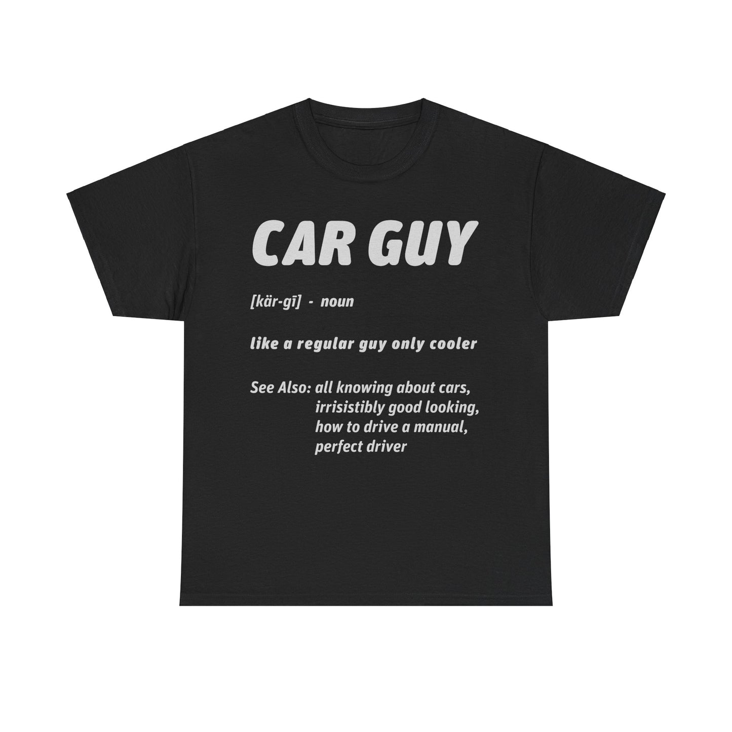 Car Guy Definition Graphic Tee Shirt