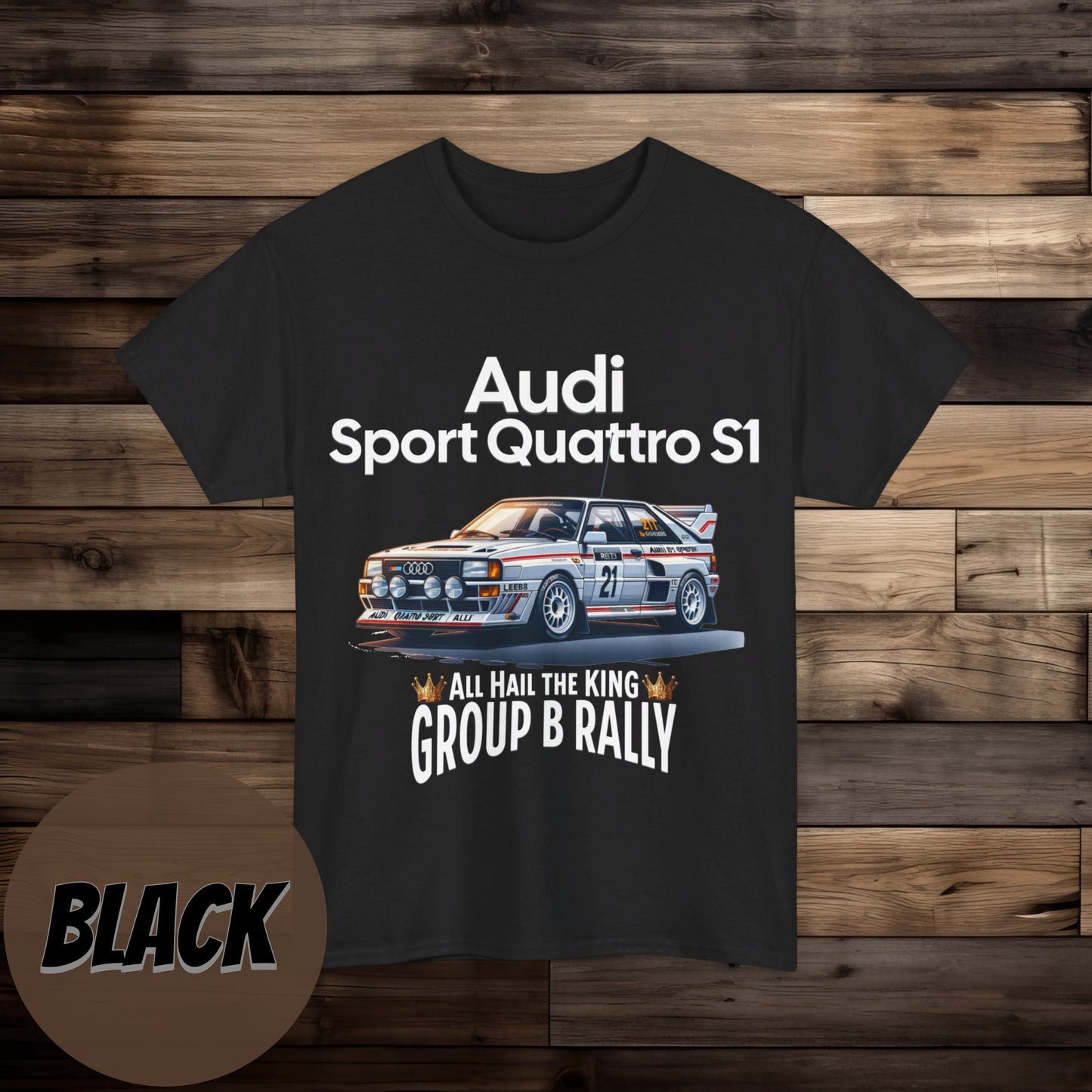 Audi Sport Quattro S1 dShirt | All Hail the King Group B Rally Graphic Tee