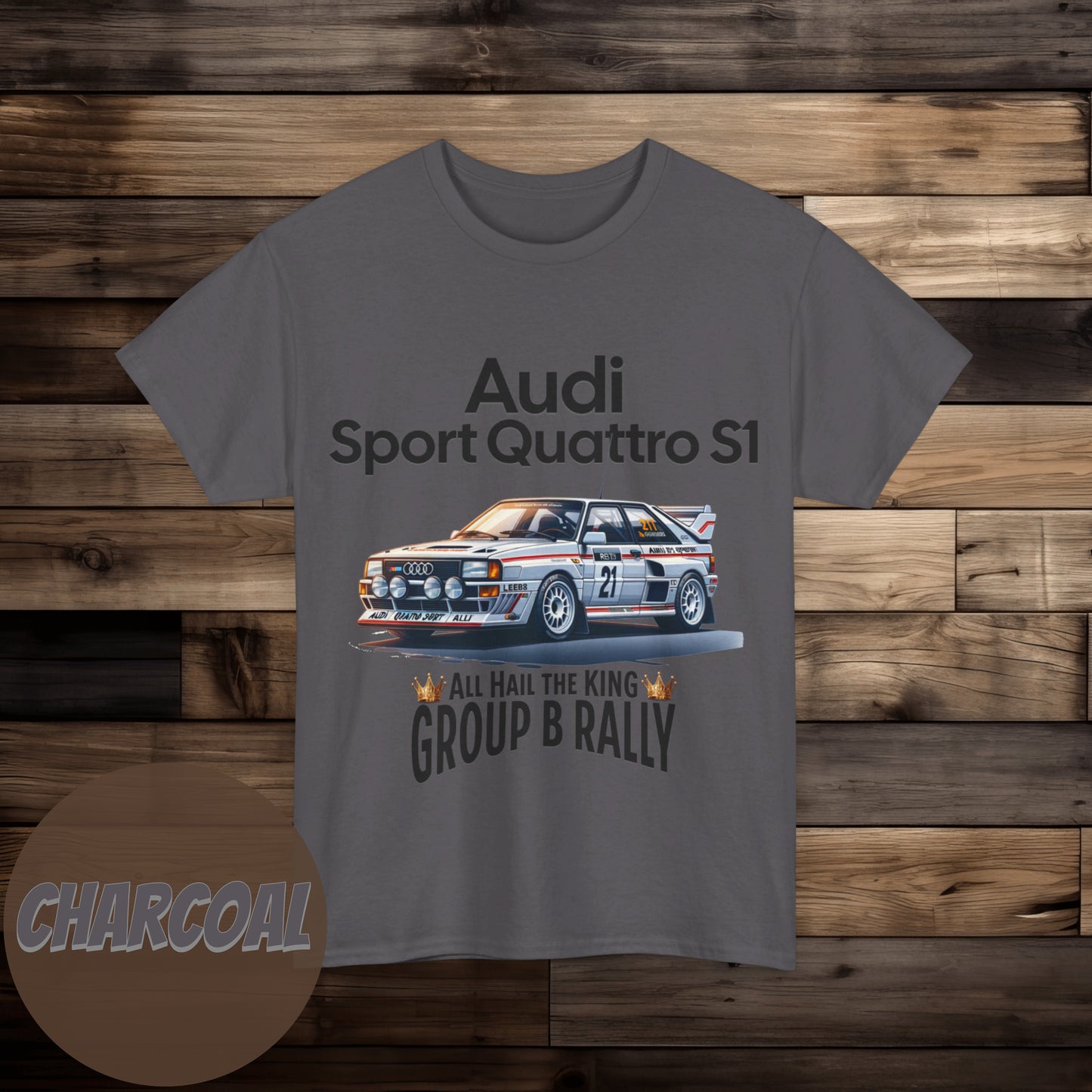 Audi Sport Quattro S1 dShirt | All Hail the King Group B Rally Graphic Tee